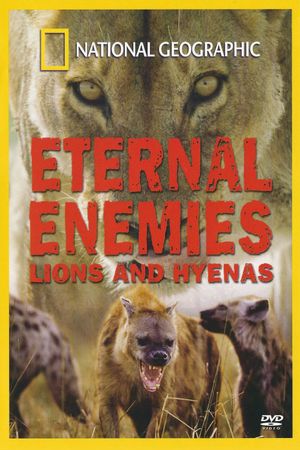 Eternal Enemies: Lions and Hyenas's poster
