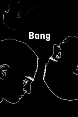 Bang's poster