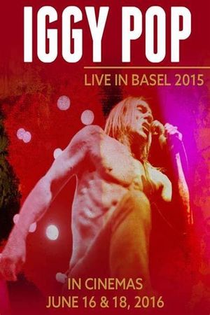 Iggy Pop: Live in Basel 2015's poster