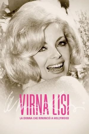 Virna Lisi - La donna che rinunciò a Hollywood's poster