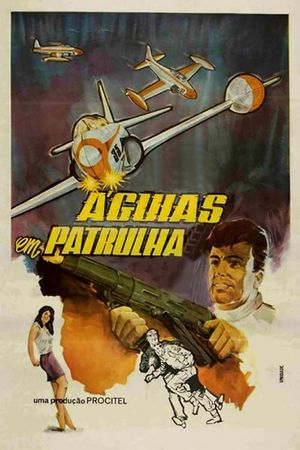 Águias em Patrulha's poster