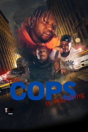 The Cops is Watching's poster