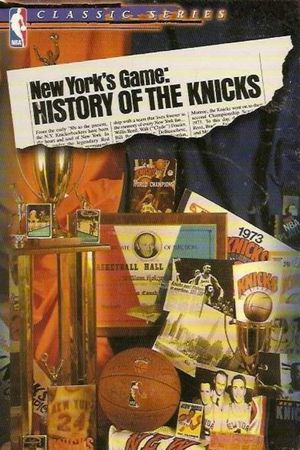 New York's Game: History of the Knicks (1946-1990)'s poster