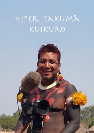 Hiper-Takumã Kuikuro's poster