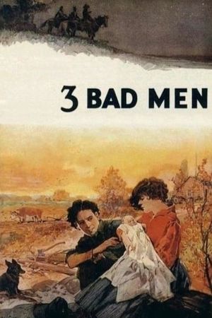 3 Bad Men's poster