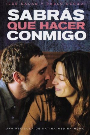 You Will Know What to Do with Me's poster