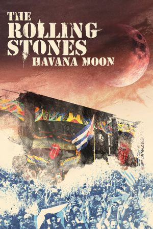 The Rolling Stones: Havana Moon's poster