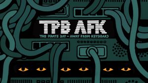 TPB AFK: The Pirate Bay Away from Keyboard's poster