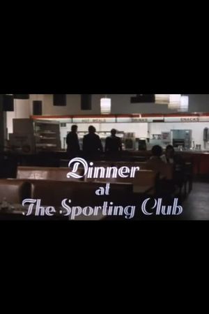 Dinner at The Sporting Club's poster