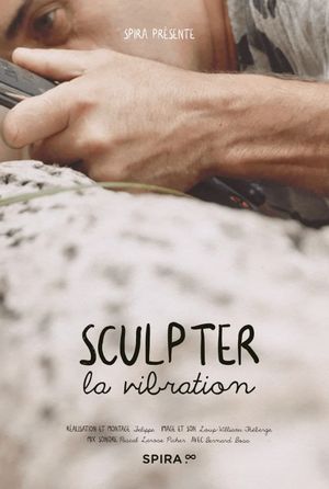 Sculpter la vibration's poster