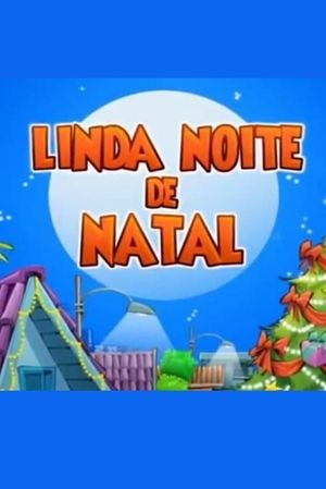 Linda Noite de Natal's poster