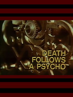 Death Follows a Psycho's poster