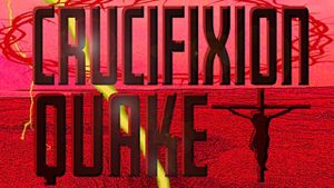 Crucifixion Quake's poster