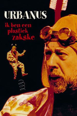 Urbanus: Ik Ben Een Plastiek Zakske's poster