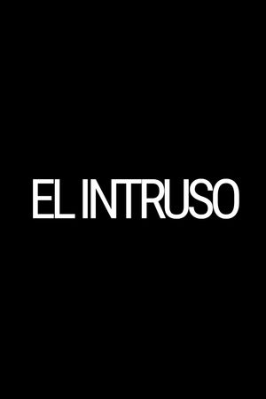 El Intruso's poster