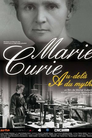 Marie Curie: Beyond the Myth's poster