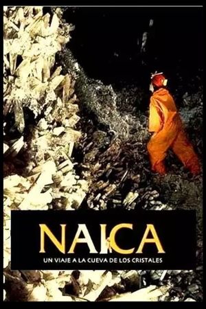 Naica, viaje a la cueva de los cristales's poster