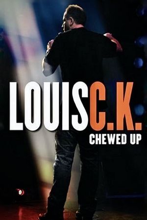 Louis C.K.: Chewed Up's poster