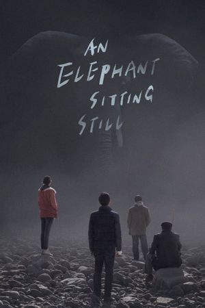 An Elephant Sitting Still's poster