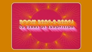 Boom Bang-a-Bang! 50 Years of Eurovision's poster