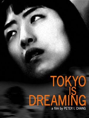 Tokyo Is Dreaming's poster