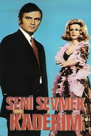 Seni Sevmek Kaderim's poster