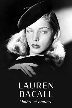 Lauren Bacall, ombre et lumière's poster