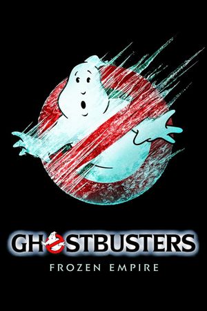 Ghostbusters: Frozen Empire's poster