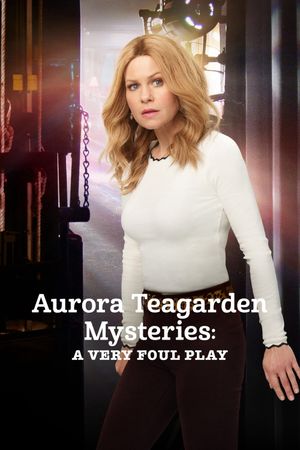 Aurora Teagarden Mysteries: A Very Foul Play's poster