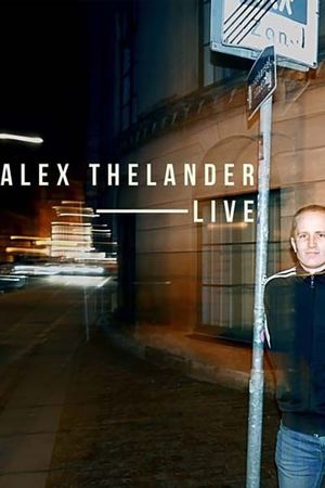 Alex Thelander Live's poster