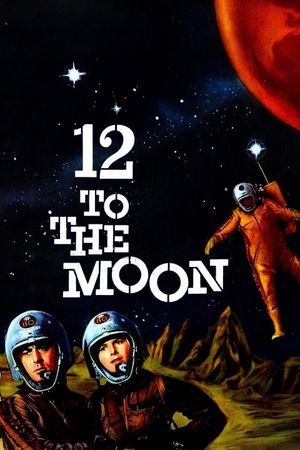 12 to the Moon's poster