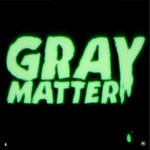 Gray Matter's poster