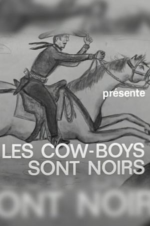 Les cow-boys sont noirs's poster