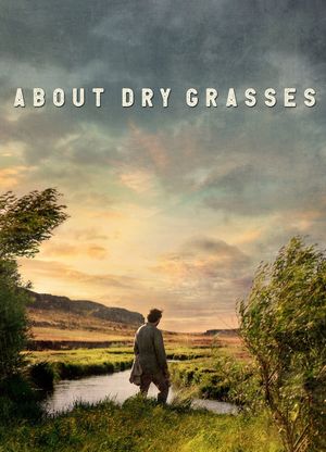 About Dry Grasses's poster
