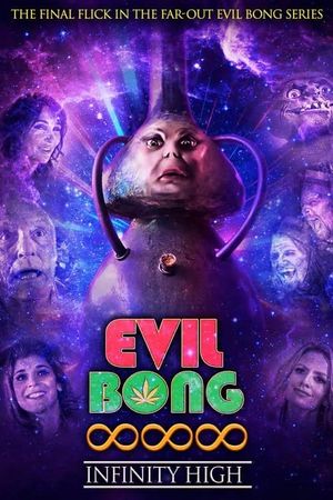 Evil Bong 888: Infinity High's poster