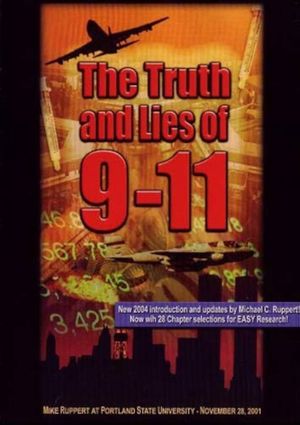 The Truth and Lies of 9-11's poster