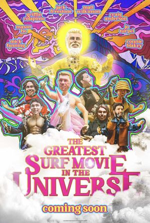 The Greatest Surf Movie in the Universe's poster