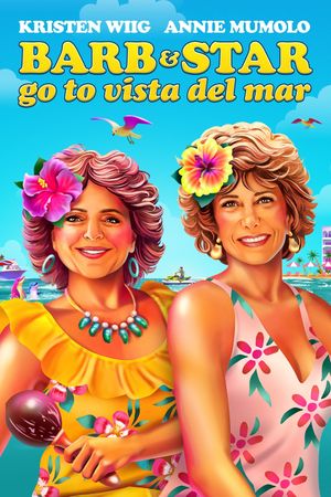 Barb and Star Go to Vista Del Mar's poster
