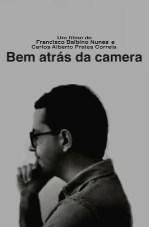 Bem atrás da camera's poster