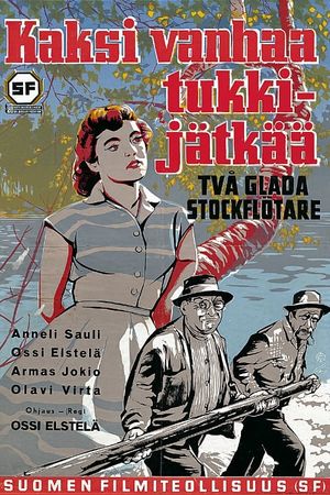 Kaksi vanhaa tukkijätkää's poster