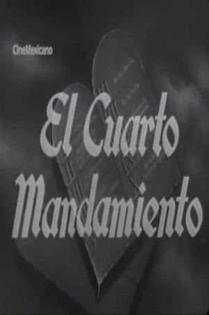 El cuarto mandamiento's poster