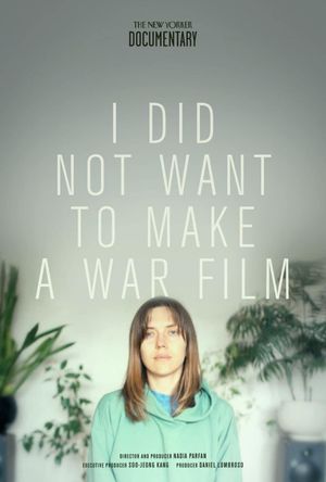 I Did Not Want to Make A War Film's poster