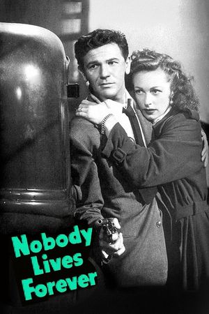 Nobody Lives Forever's poster
