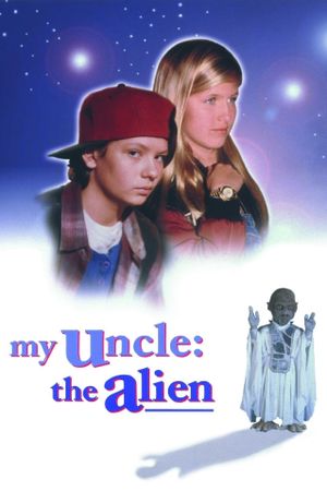 My Uncle the Alien's poster