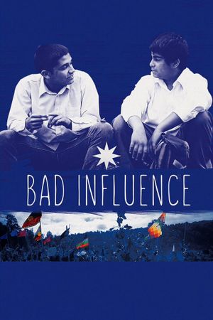 Bad Influence's poster