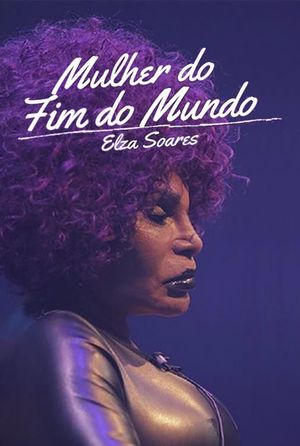 Elza Soares: A Mulher do Fim do Mundo's poster