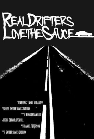 Real Drifters Love the Sauce's poster