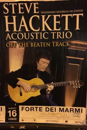 Steve Hackett Acoustic Trio - Off The Beaten Track's poster