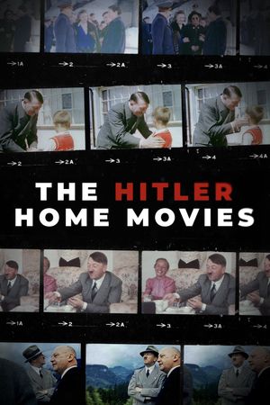 The Hitler Home Movies's poster