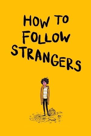 How to Follow Strangers's poster